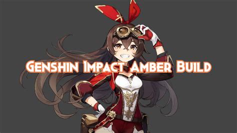 amber genshin|Amber Rating and Best Builds 